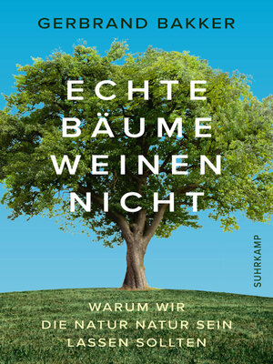 cover image of Echte Bäume weinen nicht